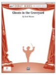 Ghosts in the Graveyard