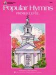 Popular Hymns - Primer Level